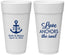 Personalized Wedding 24 oz Foam Cups - Love Anchors The Soul | 494
