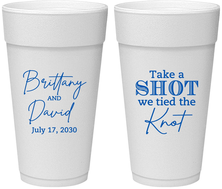Personalized Wedding 24 oz Foam Cups - Take A Shot We Tied The Knot | 550