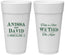 Personalized Wedding 24 oz Foam Cups - Take A Shot We Tied The Knot | 551