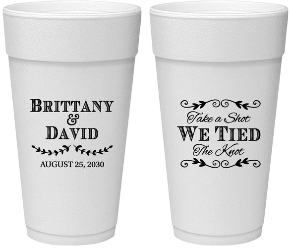 Personalized Wedding 24 oz Foam Cups - Take A Shot We Tied The Knot | 552
