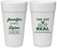 Personalized Wedding 24 oz Foam Cups - Just Got Real | 557