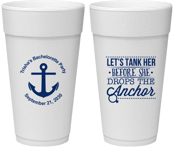 Personalized Bachelorette 24 oz Foam Cups - Tank Her Drop Anchor | 60026
