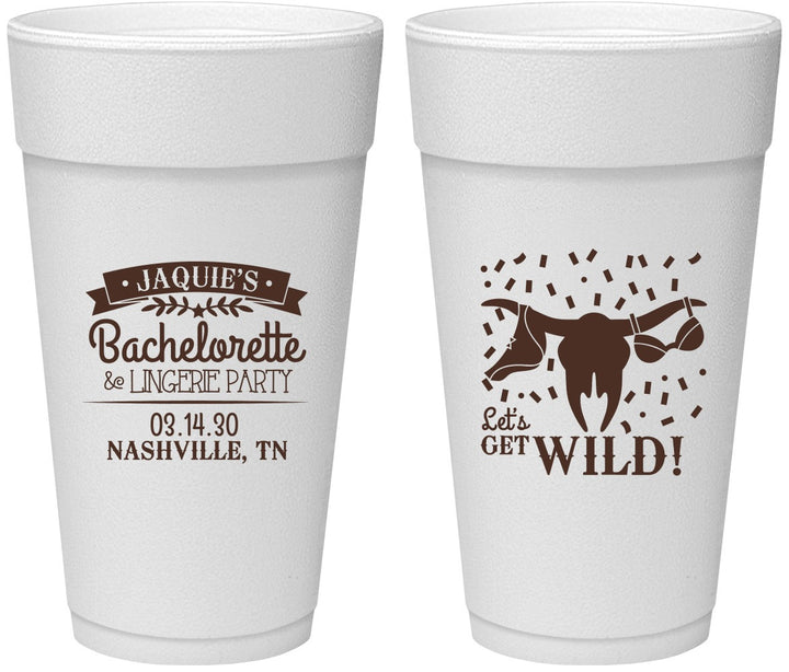 Personalized Bachelorette 24 oz Foam Cups - Lets Get Wild Cowgirl | 60048