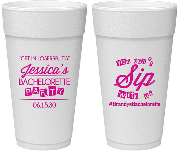 Personalized Bachelorette 24 oz Foam Cups - Cant Sip With Us | 60050