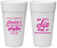 Personalized Bachelorette 24 oz Foam Cups - Cant Sip With Us | 60050