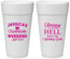 Personalized Bachelorette 24 oz Foam Cups - Raising A Little Hell | 60107