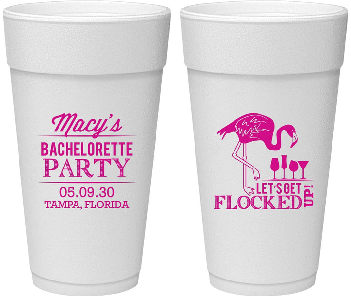 Personalized Bachelorette 24 oz Foam Cups - Lets Get Flocked Up | 60143