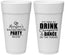 Personalized Bachelorette 24 oz Foam Cups - Drink Champagne Dance | 60154