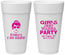 Personalized Bachelorette 24 oz Foam Cups - Girls Just Wanna Party | 60158