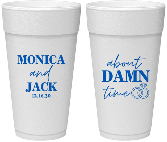 Personalized Wedding 24 oz Foam Cups - About Damn Time | 809