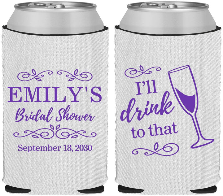 Custom Bridal Shower Neoprene Can Coolers - I'll Drink To The That | 100006