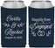 Custom Engagement Neoprene Can Coolers - Happily Ever Engaged | 10004