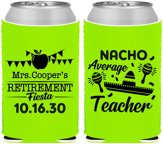 Custom Retirement Neoprene Can Coolers - Nacho Average Teacher | 150023