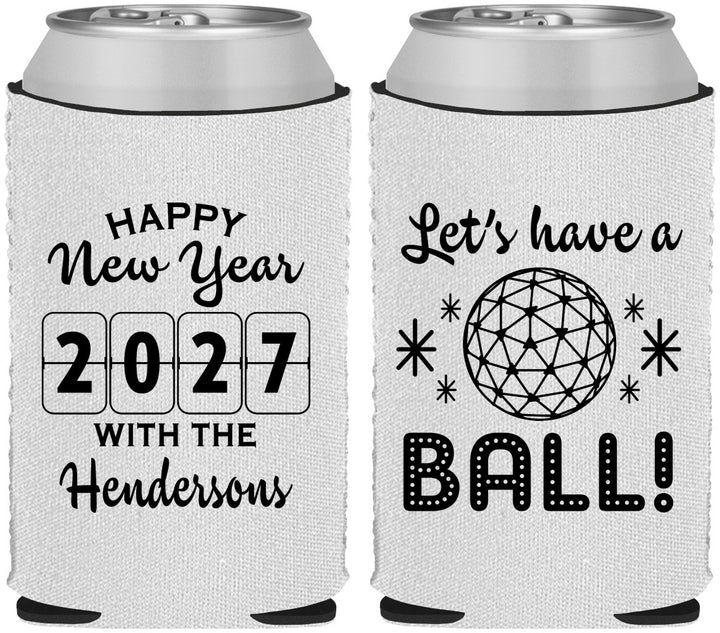 Custom New Years Neoprene Can Coolers - 2027 Lets Have A Ball | 170001