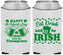 Custom St Patricks Day Neoprene Can Coolers - Eat Drink Be Irish | 200002