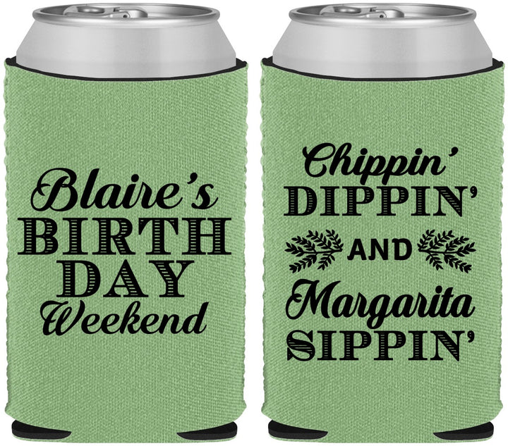 Custom Birthday Neoprene Can Coolers - Chippin Dippin Sippin | 20008