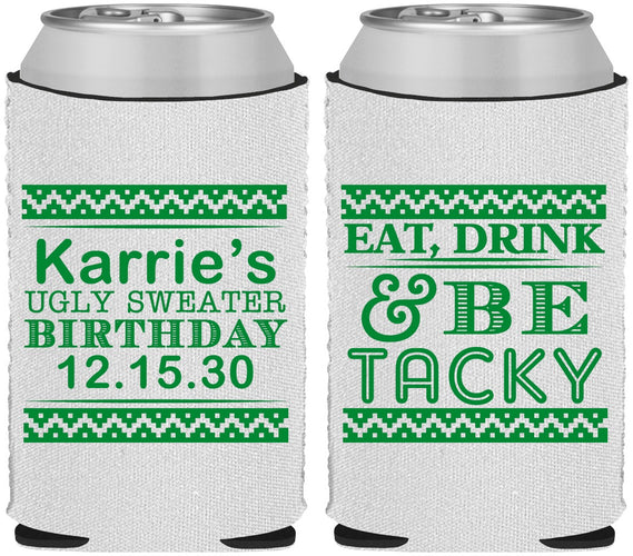 Custom Birthday Neoprene Can Coolers - Christmas Eat Drink Tacky | 20137