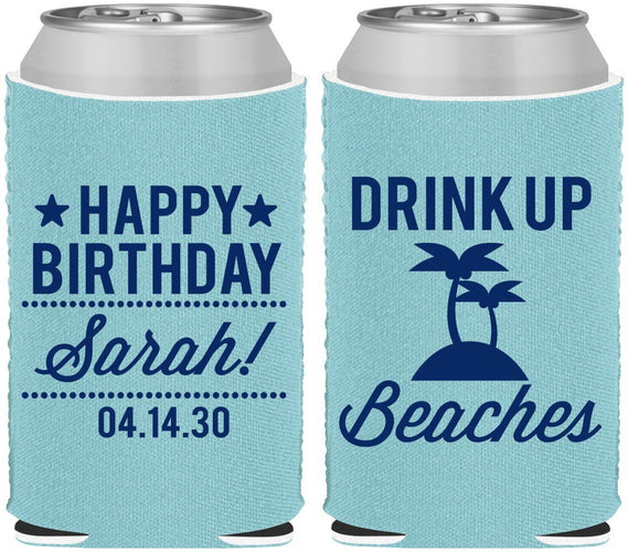 Custom Birthday Neoprene Can Coolers - Drink Up Beaches | 20209
