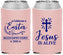 Custom Easter Neoprene Can Coolers - Jesus Is Alive | 210027