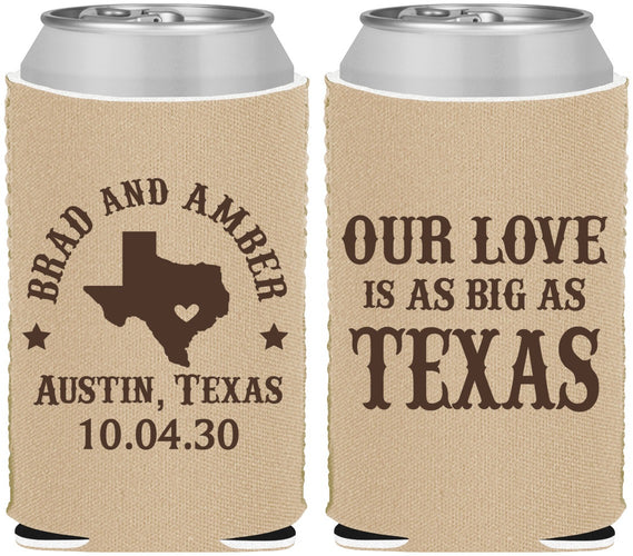 Custom Wedding Neoprene Can Coolers - Our Love Is As Big As Texas | 236