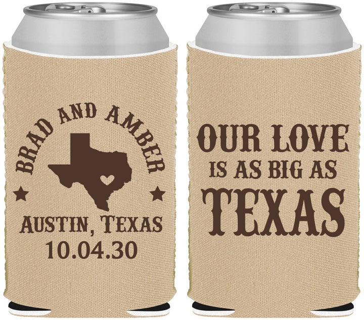 Custom Wedding Neoprene Can Coolers - Our Love Is As Big As Texas | 236