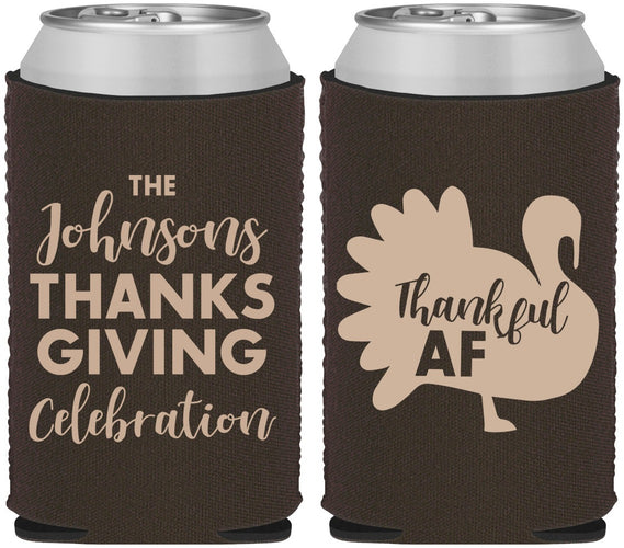 Custom Thanksgiving Neoprene Can Coolers - Thankful Af | 260002