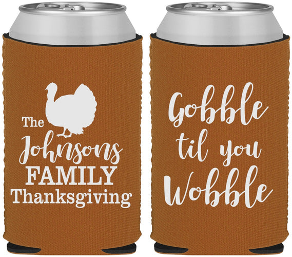 Custom Thanksgiving Neoprene Can Coolers - Gobble Til You Wobble | 260004