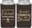 Custom Thanksgiving Neoprene Can Coolers - Grateful Blessed | 260030