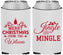 Custom Christmas Neoprene Can Coolers - Jingle And Mingle | 280034