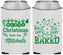 Custom Christmas Neoprene Can Coolers - Lets Get Baked | 280039