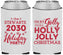 Custom Christmas Neoprene Can Coolers - Holly Jolly | 280046