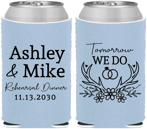 Custom Rehearsal Dinner Neoprene Can Coolers - Tomorrow We Do | 30002
