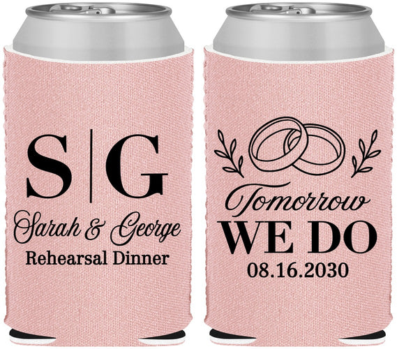 Custom Rehearsal Dinner Neoprene Can Coolers - Tomorrow We Do | 30003