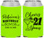 Custom 21st Birthday Neoprene Can Coolers - Cheers To Twenty One Years | 340019