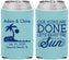 Custom Wedding Neoprene Can Coolers - Vows Are Done Enjoy Sun | 348