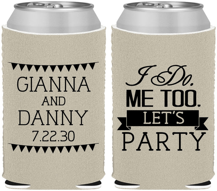 Custom Wedding Neoprene Can Coolers - I Do Me Too | 363