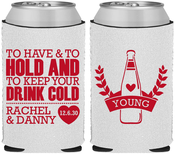 Custom Wedding Neoprene Can Coolers - To Have And To Hold | 383