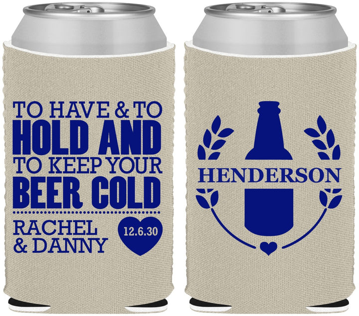 Custom Wedding Neoprene Can Coolers - To Have And To Hold | 384