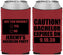 Custom Bachelor Party Neoprene Can Coolers - Caution Expires On | 40012