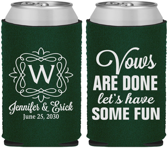Custom Wedding Neoprene Can Coolers - Vows Are Done Have Fun | 460