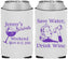 Custom Bachelorette Neoprene Can Coolers - Save Water Drink Wine | 60120