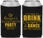 Custom Bachelorette Neoprene Can Coolers - Drink Champagne Dance | 60154