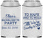 Custom Bachelorette Neoprene Can Coolers - To Have And To Hold | 60168