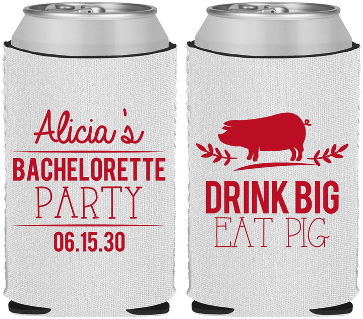 Custom Bachelorette Neoprene Can Coolers - Drink Big Eat Pig | 60169