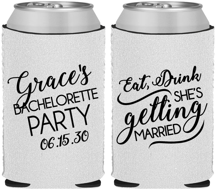 Custom Bachelorette Neoprene Can Coolers - Eat Drink Getting Married | 60181
