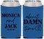 Custom Wedding Neoprene Can Coolers - About Damn Time | 809