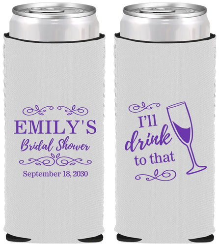 Custom Bridal Shower Neoprene Slim Can Coolers - I'll Drink To The That | 100006