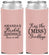 Custom Bridal Shower Neoprene Slim Can Coolers - Kiss The Miss Goodbye | 100017
