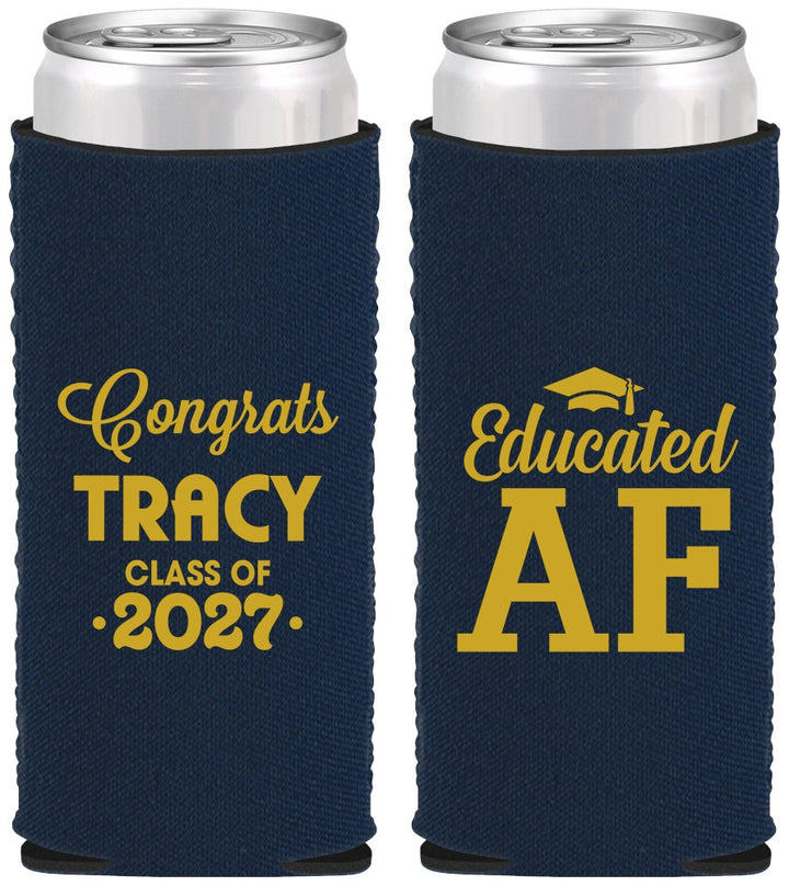 Custom Graduation Neoprene Slim Can Coolers - Class Of 2027 Educated Af | 130015