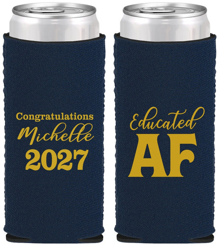 Custom Graduation Neoprene Slim Can Coolers - Class Of 2027 Educated Af | 130018